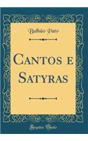 Cantos E Satyras (Classic Reprint)