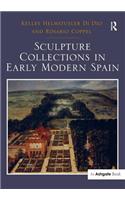 Sculpture Collections in Early Modern Spain