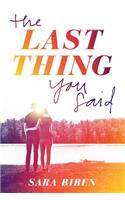 Last Thing You Said