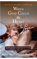 When God Calls the Heart to Love