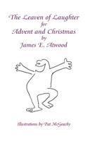 Leaven of Laughter for Advent and Christmas