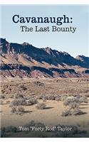 Cavanaugh: The Last Bounty