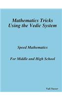 Mathematics Tricks Using the Vedic System