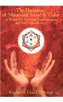 The Harmonics of Vibrational Sound & Color: A System for Personal Transformation and Soul Consciousness(English)