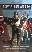 Unconventional Warriors