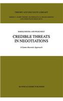 Credible Threats in Negotiations