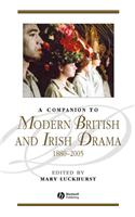 A Companion to Modern British and Irish Drama, 1880 - 2005