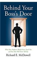 Behind Your Boss's Door