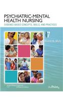 Psychiatric-Mental Health Nursing: Evidence-Based Concepts, Skills and Practices