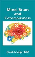 Mind, Brain and Consciousness