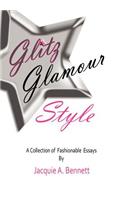 Glitz, Glamour, Style