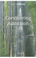 Conquering Addiction