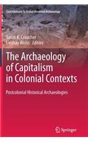 Archaeology of Capitalism in Colonial Contexts