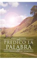 Predico La Palabra
