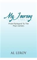 My Journey: From Farmyard to the Four Corners(English)