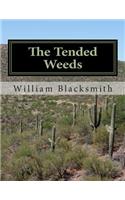 The Tended Weeds: Look what's growing under the Tomatoes!(English)