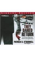They Dared Return: The True Story of Jewish Spies Behind the Lines in Nazi Germany