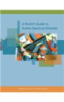 A Parent's Guide to Autism Spectrum Disorder