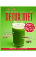 The 14 Day Green Smoothie Detox Diet