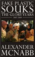 Fake Plastic Souks - The Glory Years