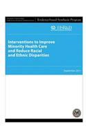 Interventions to Improve Minority Health Care and Reduce Racial and Ethnic Disparities