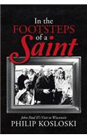 In the Footsteps of a Saint