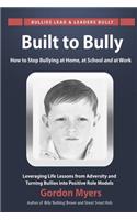 Built to Bully