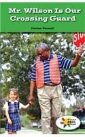 Mr. Wilson Is Our Crossing Guard
