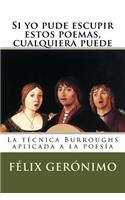Si yo pude escupir estos poemas, cualquiera puede