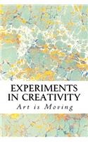 Experiments in Creativity