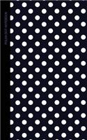 Polka Dot Notebook: Gifts / Presents [ Small Ruled Notebooks / Writing Journals with Blue Black and White Polka Dot Design ]