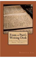 From a Poet's Writing Desk: (1 The Poet's Pen Devotional)