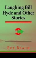 Laughing Bill Hyde: And Other Stories