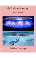 Os Sobreviventes: Seres de Luz(Portuguese)