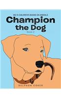 Champion the Dog