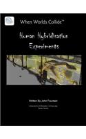 Human Hybridisation Experiments