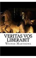 Veritas vos Liberabit: La Vérité vous Affranchira