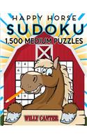 Happy Horse Sudoku 1,500 Medium Puzzles. Gigantic Big Value Book: No Wasted Puzzles With Only One Level Of Difficulty