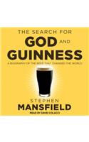 The Search for God and Guinness: A Biography of the Beer that Changed the World