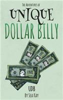 The Adventures of Unique Dollar Billy UDB by Sea Kay