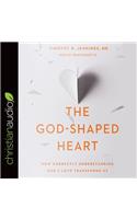 The God-Shaped Heart: How Correctly Understanding God's Love Transforms Us