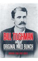 Bill Tilghman and the Original Wild Bunch