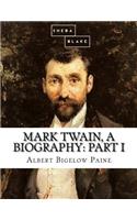 Mark Twain, a Biography