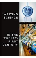 Writing Science in the Twenty-First Century