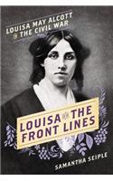 Louisa on the Front Lines