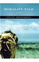 Morality Tale: A Novel