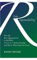 Take Responsibility