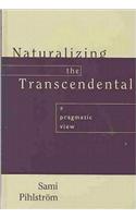 Naturalizing The Transcendental