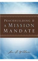 Peacebuilding Is a Mission Mandate