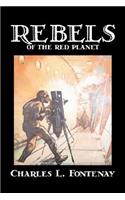 Rebels of the Red Planet by Charles Fontenay, Science Fiction, Adventure